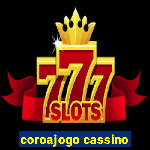 coroajogo cassino